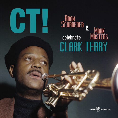 Adam Schroeder Mark Masters - Ct! Celebrate Clark Terry