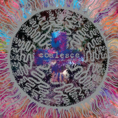 Coalesce - There Is Nothing New Under The Sun +