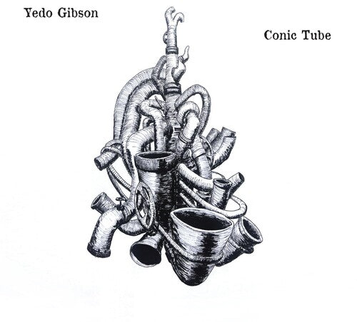 Yedo Gibson - Conic Tube