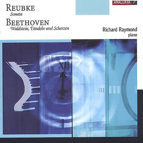 Reubke/ Beethoven/ Raymond - Son Pno (B-Flat M)/Son Pno 21 (C Major) Op. 53/&