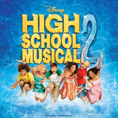 High School Musical Cast - High School Musical 2 (Original Soundtrack)