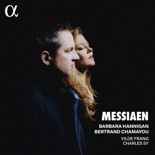 Messiaen/ Hannigan/ Chamayou - Messiaen