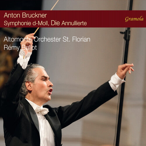 Bruckner/ Altomonte Orchester st. Florian - Bruckner: Symphony in D minor, Wab 100, The Nullified