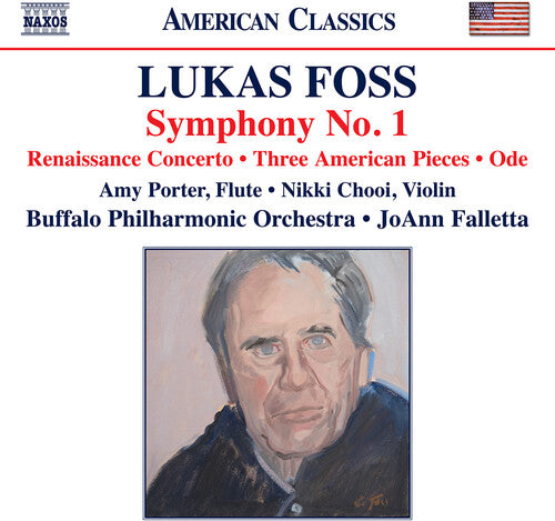 Foss/ Porter/ Chooi - Foss: Symphony No.1; Renaissance Concerto; Three American Pieces; Ode