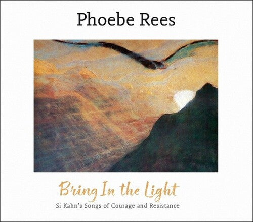 Phoebe Rees - Bring In The Light