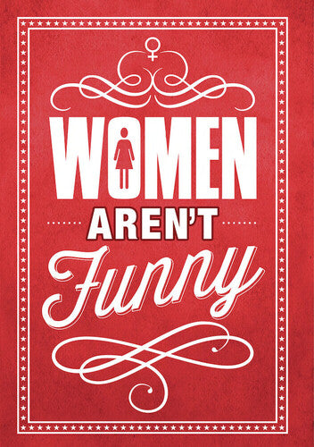 Women Aren't Funny / (Mod)