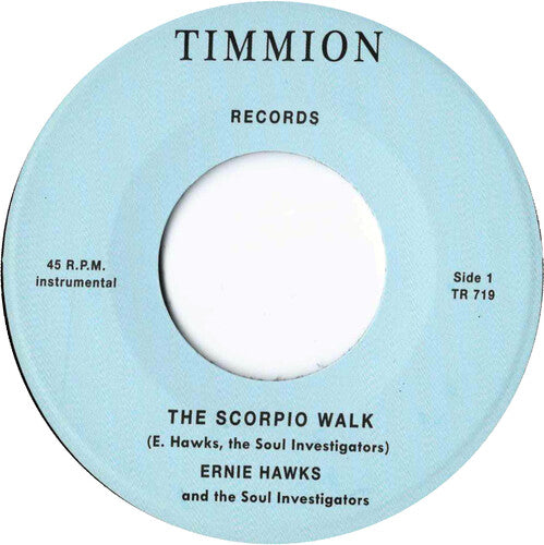 Ernie Hawks & the Soul Investigators - The Scorpio Walk/Message Of Love