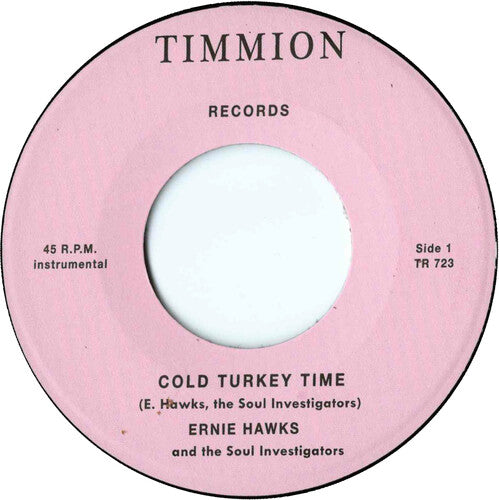 Ernie Hawks & the Soul Investigators - Cold Turkey Time/Trackin' Down