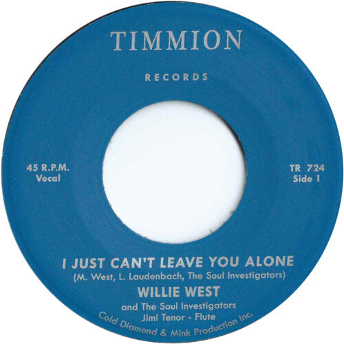 Willie West & the Soul Investigators - Just Can't Leave You Alone/ Just Can't Leave You Alone (Instrumental)