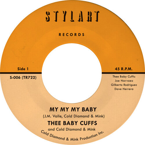 Thee Baby Cuffs/ Cold Diamond & Mink - My My My Baby/My My My Baby (Instrumental)