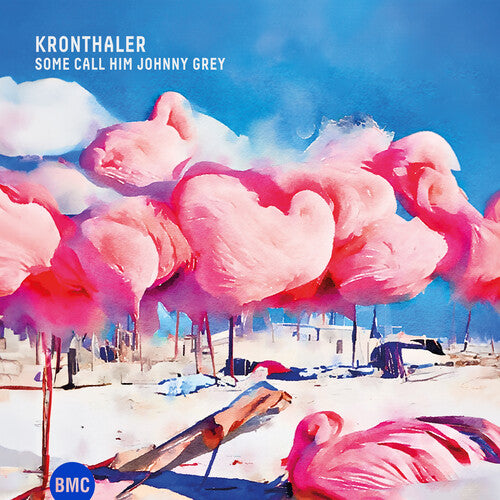 Kronthaler - Some Call Him Johnny Gray