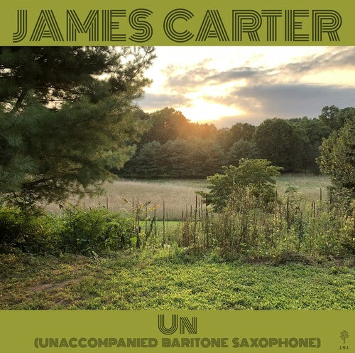 James Carter - Un (Unaccompanied Baritone Saxophone)