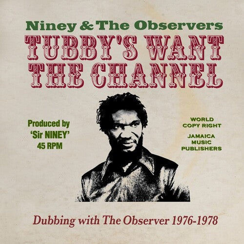 Niney & the Observers - King Tubbys Wants The Channel Dubbing With The Observer 1976-1978