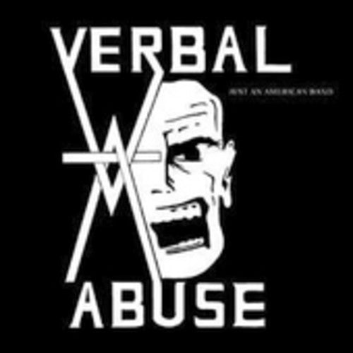 Verbal Abuse - Just An American Band