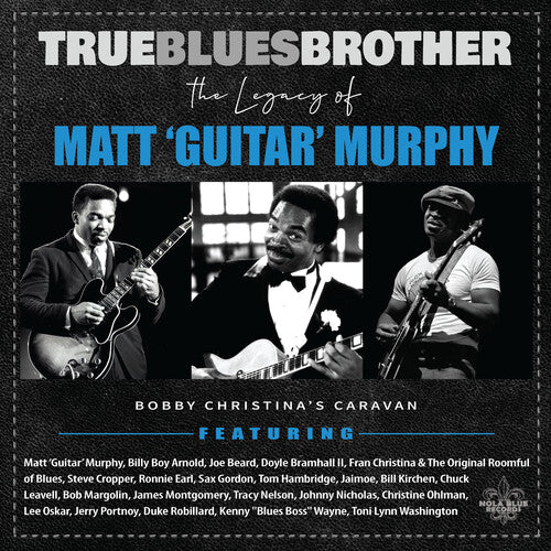 True Blues Brother: Legacy of Matt 'Guitar'/ Var - True Blues Brother: The Legacy Of Matt 'Guitar' Murphy