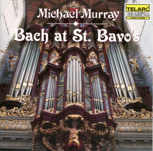 Michael Murray / Bach - Bach at St. Bravo's