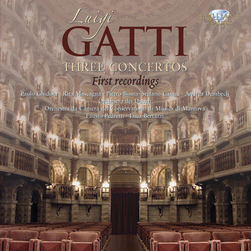 Luigi Gatti - Three Concertos
