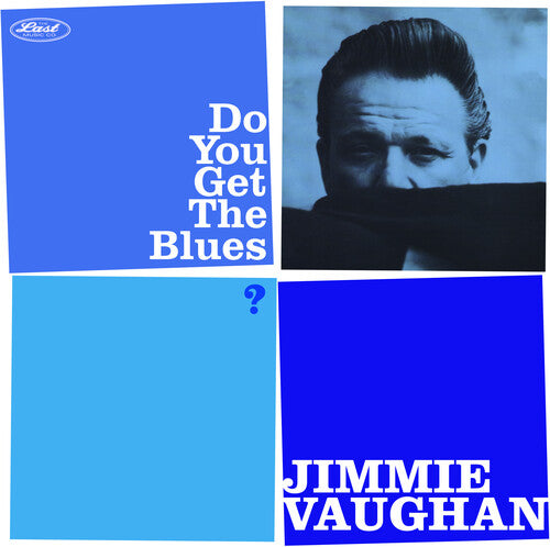 Jimmie Vaughan - Do You Get The Blues?