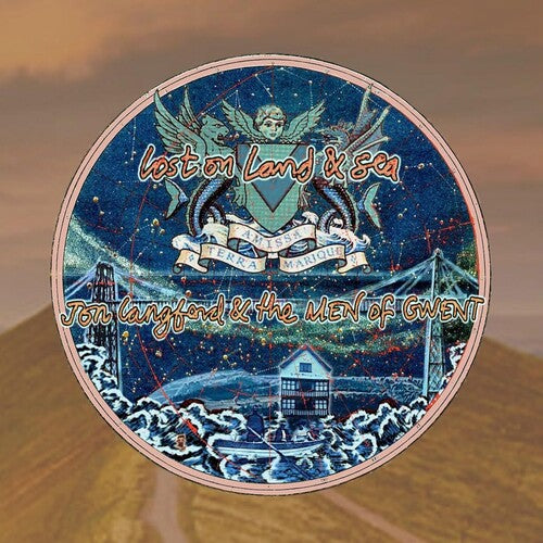 Jon Langford & the Men of Gwent - Lost On Land & Sea