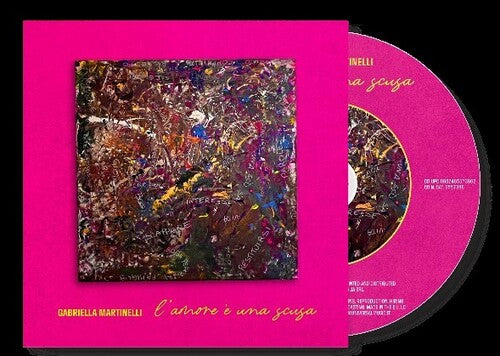 Martinelli Gabriella - L'Amore E Una Scusa