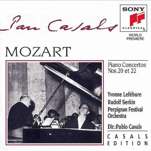 Mozart/ Lefebure/ Serkin/ Casals - Piano Concerti 20 & 22