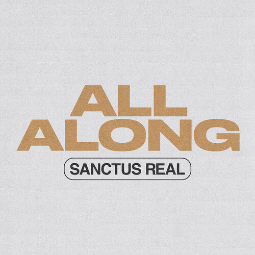 Sanctus Real - All Along