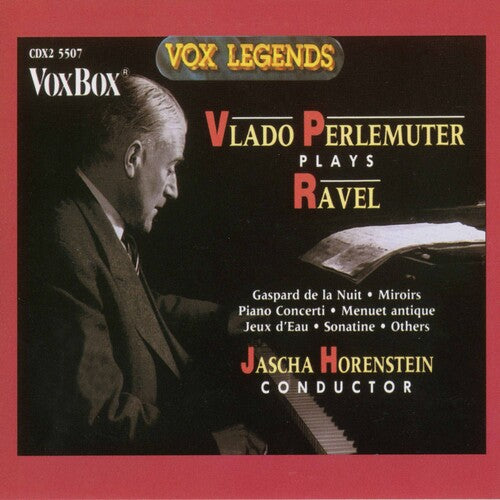 Ravel/ Perlemuter - Piano Works
