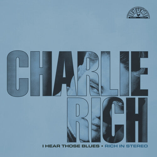 Charlie Rich - I Hear Those Blues: Rich In Stereo (Remastered 2023)