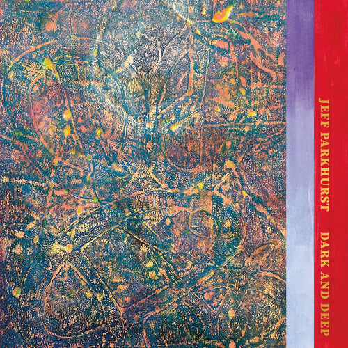 Jeff Parkhurst - Dark and Deep