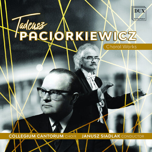 Paciorkiewicz/ Collegium Cantorum Choir - Paciorkiewicz: Choral Works