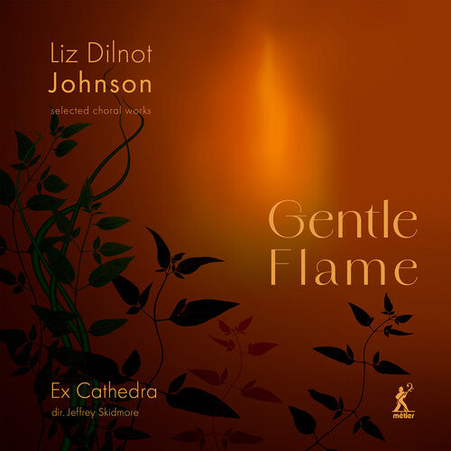 Johnson/ Ex Catherdra - Johnson: Gentle Flame - Selected Choral Works