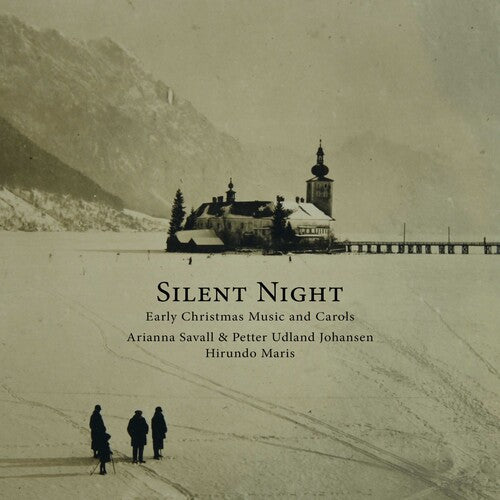 Arianna Savall / Petter Johansen Udland - Silent Night: Early Christmas Music & Carols