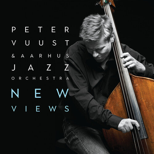Peter Vuust / Aarhus Jazz Orchestra - Vuust: New Views