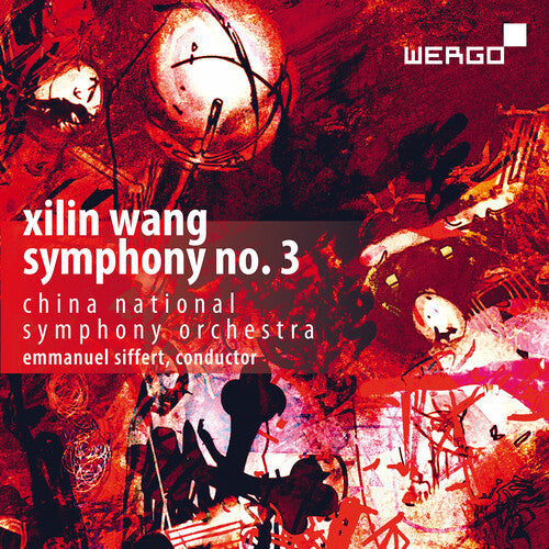 Wang/ China National Symphony Orchestra - Wang: Symphony No. 3