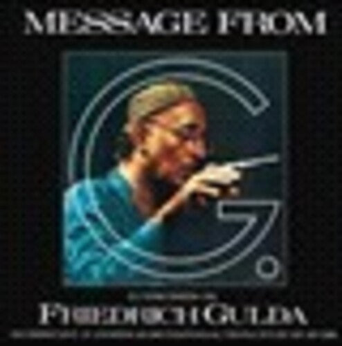 Gulda/ Gulda/ Anders - Friedrich Gulda: Message from G