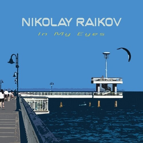 Nikolay Raikov - In My Eyes