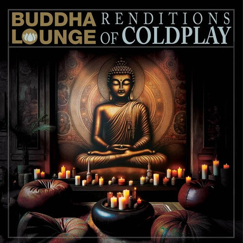 Buddha Coldplay/ Various - Buddha Lounge Renditions of Coldplay (Various Artists)
