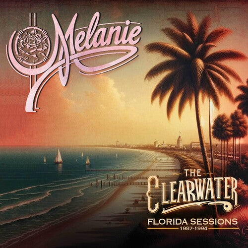Melanie - The Clearwater Florida Sessions 1987 -1994
