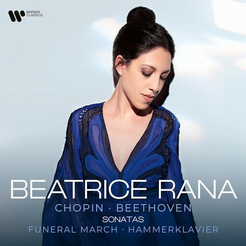 Beatrice Rana - Chopin - Beethoven Sonatas Funeral March, Hammerklavier