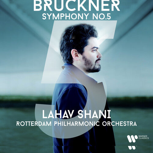 Lahav Shani - Bruckner: Symphony No.5