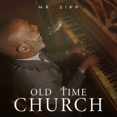 Mr Sipp - Old Time Church