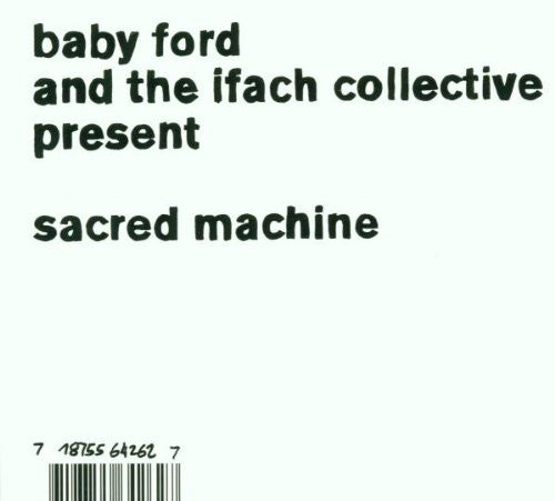 Baby Ford & Ifach Collective - Sacred Machine