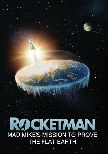 Rocketman: Mad Mike's Mission To Prove Flat Earth