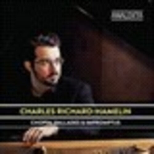 Chopin/ Charles Richard-Hamelin - Chopin: Ballades & Impromptus