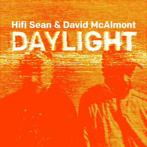 Hifi Sean/ David McAlmont - Daylight
