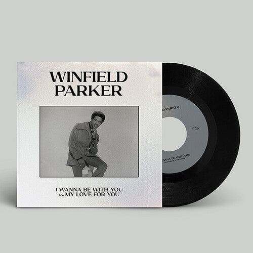 Winfield Parker - I Wanna Be With You