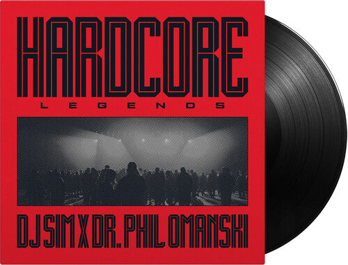 DJ Sim/ Dr. Phil Omanski - Hardcore Legends