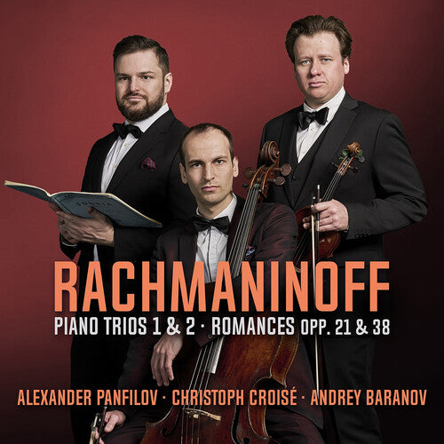 Rachmaninoff/ Croise - Rachmaninoff: Piano Trios Nos. 1 & 2; Romances Opp. 21 & 23