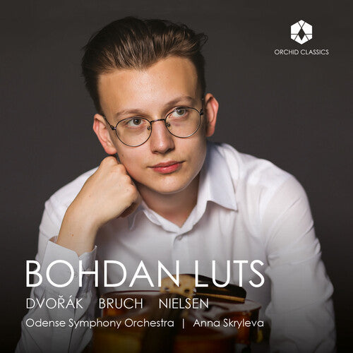 Bruch/ Luts - Bruch, Dvorak & Nielsen: Bohdan Luts