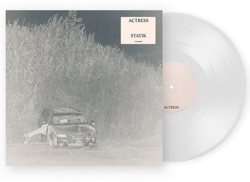 Actress - Statik - Clear Vinyl